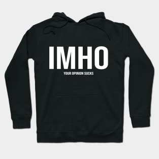 IMHO Hoodie